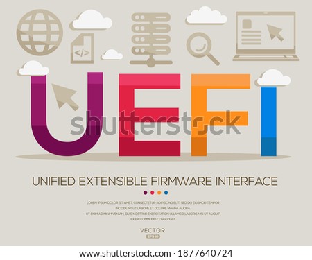 UEFI mean (Unified Extensible Firmware Interface) Computer and Internet acronyms ,letters and icons ,Vector illustration.
