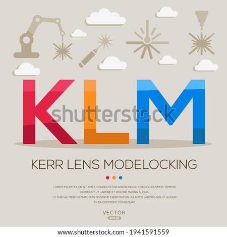 KLM mean (Kerr lens mode locking) Laser acronyms ,letters and icons ,Vector illustration.
