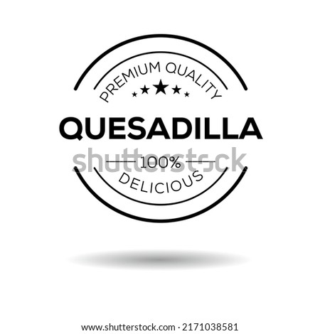 Creative (Quesadilla) logo, Quesadilla sticker, vector illustration.