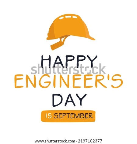 Happy Engineer’s Day, held on 15 September.