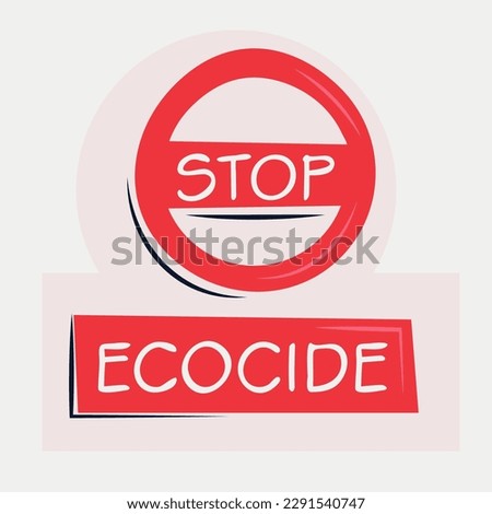 Warning sign (Ecocide), vector illustration.