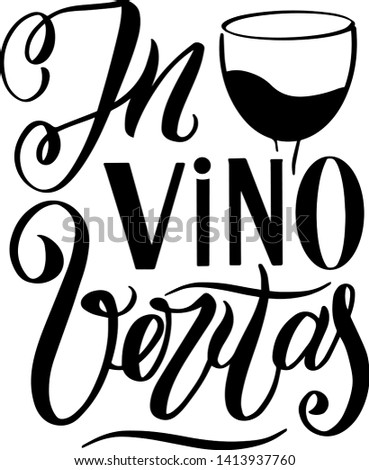 truth in wine - In vino veritas. illustration with phrase in latin language - Truth in wine. 