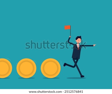 Investor holding flag control flow of money coins