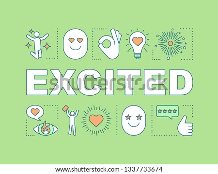 Excited word concepts banner. Enthusiastic and eager person. Joy expression. Happiness, enjoyment. Presentation, website. Isolated lettering typography idea, linear icons. Vector outline illustration