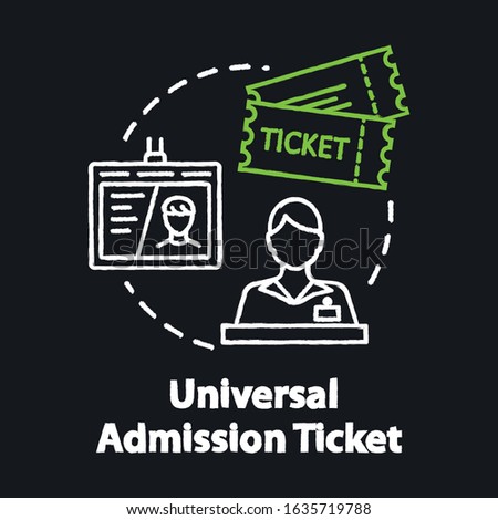 Universal admission ticket chalk RGB color concept icon. Personal premium access pass, budget travel idea. All inclusive tourism. Vector isolated chalkboard illustration on black background