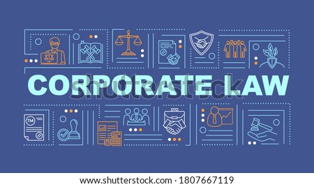 Business law word concepts banner. Corporate law. Regulations. Infographics with linear icons on dark blue background. Isolated typography. Vector outline RGB color illustration