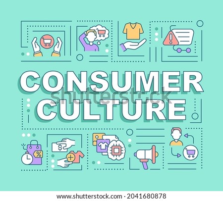 Consumer culture word concepts banner. Consumerism lifestyle. Infographics with linear icons on blue background. Isolated creative typography. Vector outline color illustration with text