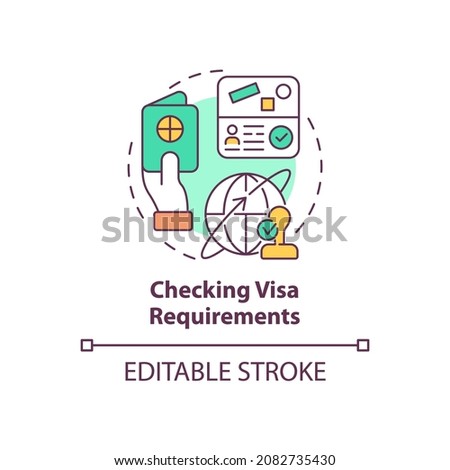 Checking visa requirements concept icon. Things to consider when moving abstract idea thin line illustration. Permit for living, working abroad. Vector isolated outline color drawing. Editable stroke