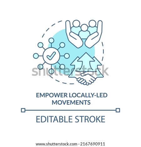 Empower locally led movements turquoise concept icon. LGBT movement. State support abstract idea thin line illustration. Isolated outline drawing. Editable stroke. Arial, Myriad Pro-Bold fonts used