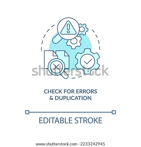 Check for errors and duplication turquoise concept icon. Verify content abstract idea thin line illustration. Isolated outline drawing. Editable stroke. Arial, Myriad Pro-Bold fonts used