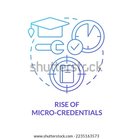 Rise of micro credentials blue gradient concept icon. Short term course. Trend in education abstract idea thin line illustration. Isolated outline drawing. Myriad Pro-Bold font used