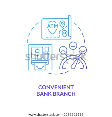 Convenient bank branch blue gradient concept icon. Department near your location. Choose bank abstract idea thin line illustration. Isolated outline drawing. Myriad Pro-Bold font used