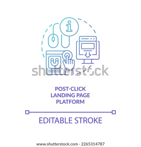 Post-click landing page platform blue gradient concept icon. Leads generation. Improve customer interaction abstract idea thin line illustration. Isolated outline drawing. Myriad Pro-Bold fonts used