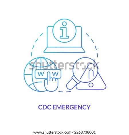CDC emergency blue gradient concept icon. Response officials information. Way to stay tuned abstract idea thin line illustration. Isolated outline drawing. Myriad Pro-Bold font used
