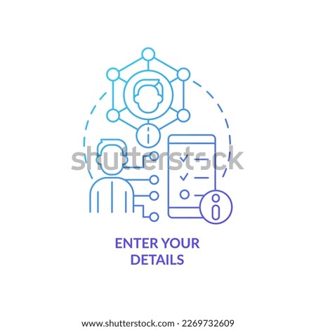 Enter personal information blue gradient concept icon. Online banking. App registration process abstract idea thin line illustration. Isolated outline drawing. Myriad Pro-Bold font used