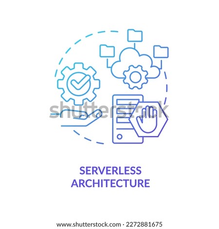Serverless architecture blue gradient concept icon. Cloud provider. Trending web development technology abstract idea thin line illustration. Isolated outline drawing. Myriad Pro-Bold font used