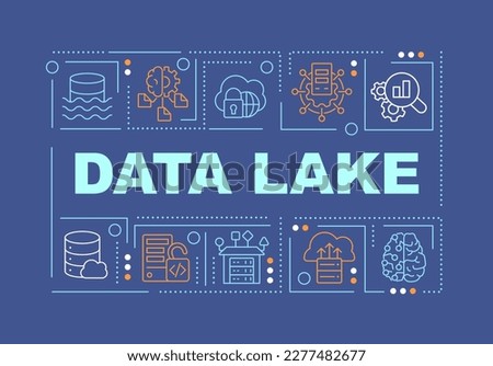 Data lake word concepts dark blue banner. Digital storage. Analytics. Infographics with editable icons on color background. Isolated typography. Vector illustration with text. Arial-Black font used