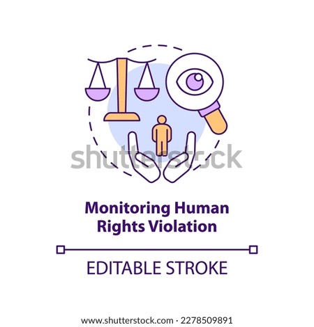 Monitoring human rights violation concept icon. Social protection. Form of advocacy abstract idea thin line illustration. Isolated outline drawing. Editable stroke. Arial, Myriad Pro-Bold fonts used