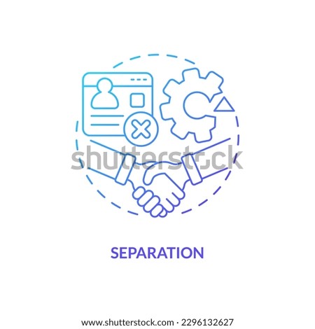 Separation blue gradient concept icon. Termination by mutual agreement. IT staffing process abstract idea thin line illustration. Isolated outline drawing. Myriad Pro-Bold font used