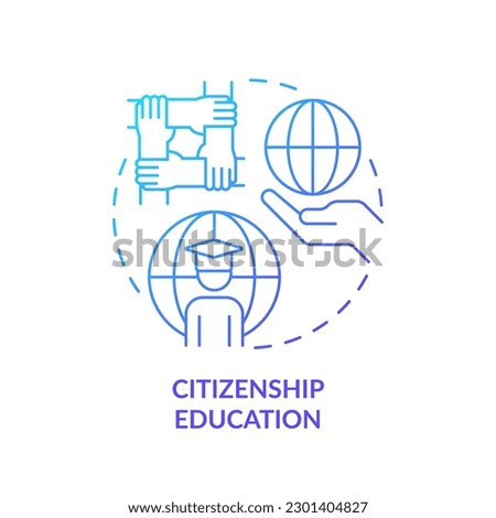 Citizenship education blue gradient concept icon. GCED learning. Active role in world affairs abstract idea thin line illustration. Isolated outline drawing. Myriad Pro-Bold fonts used