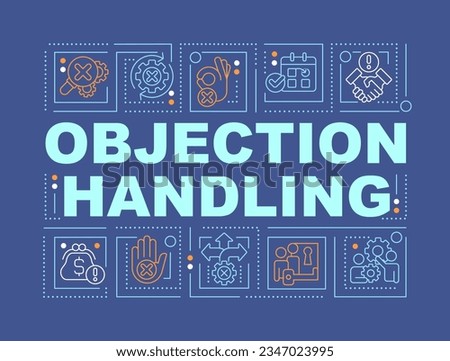 Objection handling word concepts dark blue banner. Closing deal. Infographics with editable icons on color background. Isolated typography. Vector illustration with text. Arial-Black font used