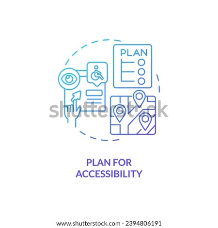 Plan for accessibility blue gradient concept icon. Security system. Universal design. Wayfinding signage. Access control abstract idea thin line illustration. Isolated outline drawing