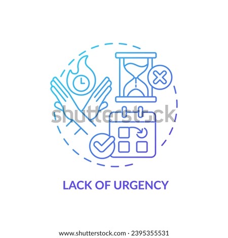 Lack of urgency blue gradient concept icon. Low priority. Schedule appointment. Change date. Customer need. Sales objection. Round shape line illustration. Abstract idea. Graphic design. Easy to use