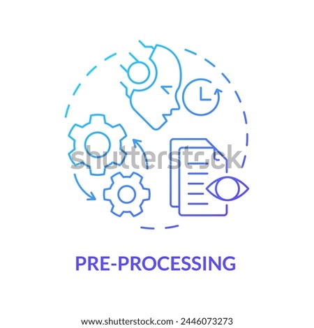 Pre-processing blue gradient concept icon. Virtual assistant, transformative tools. Data processing. Round shape line illustration. Abstract idea. Graphic design. Easy to use in infographic