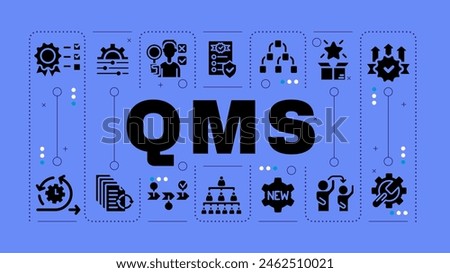QMS blue word concept. Quality analysis, improvement opportunities. Resource planning, smart goals. Visual communication. Vector art with lettering text, editable glyph icons. Hubot Sans font used