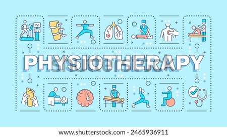 Physiotherapy blue word concept. Physical rehabilitation. Medical care. Occupational therapy. Typography banner. Vector illustration with title text, editable icons color. Hubot Sans font used