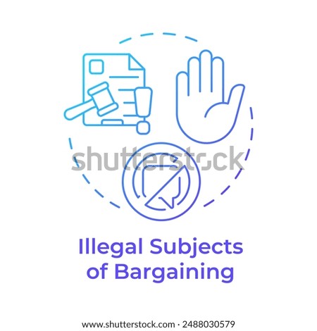 Illegal subjects of bargaining blue gradient concept icon. Employment terms, regulatory compliance. Round shape line illustration. Abstract idea. Graphic design. Easy to use in infographic