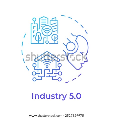 Industry 5.0 blue gradient concept icon. Smart city. Human-machine interaction. Connected homes. Advanced AI. Round shape line illustration. Abstract idea. Graphic design. Easy to use in article