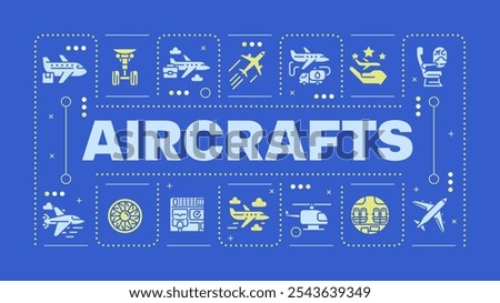 Aircrafts blue word concept. Airplane maintenance, transport. Avionics technology, system. Visual communication. Vector art with lettering text, editable glyph icons