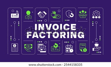 Invoice factoring purple word concept. Financial transactions, agreements. Business relations. Visual communication. Vector art with lettering text, editable glyph icons