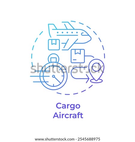 Cargo aircraft blue gradient concept icon. Transportation, logistics. Aviation services, shipping. Round shape line illustration. Abstract idea. Graphic design. Easy to use in infographic