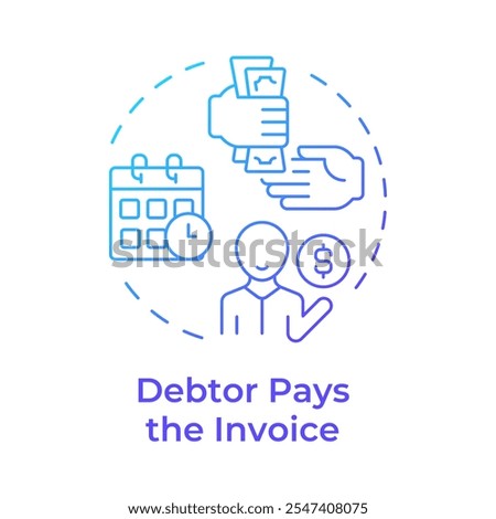 Debtor pays invoice blue gradient concept icon. Factoring process. Person with dollar symbol. Payment phase. Round shape line illustration. Abstract idea. Graphic design. Easy to use in article