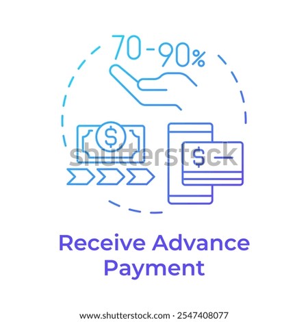 Receive advanced payment blue gradient concept icon. Factoring process. Dollar bill with arrows as cash flow. Round shape line illustration. Abstract idea. Graphic design. Easy to use in article