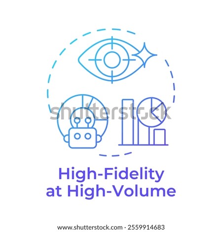 High fidelity at high volume blue gradient concept icon. RPA criteria. Tasks management with automated bots. Round shape line illustration. Abstract idea. Graphic design. Easy to use in presentation