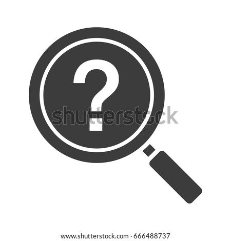 Problem solution search glyph icon. Magnifying glass with question mark. Silhouette symbol. Negative space. Vector isolated illustration