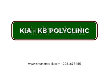 KIA KB Family Polyclinic room sign board plaque in hospital center, vector illustration in trendy style with matching green medical color. Tanda ruang Poli KIA KB. Editable graphic resources.