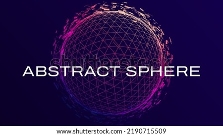 Abstract 3D Shere Neon Triangles Explosion. Global Network Connection. Abstract Globe Grid. Worldwide Communication. Futuristic Earth Globe. Vector Science, Technology Illustration.