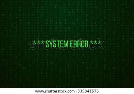 System Error Digital Numbers Background. Hacked Concept. Vector Illustration.