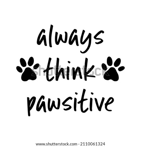 Similar – Image, Stock Photo Always think positive