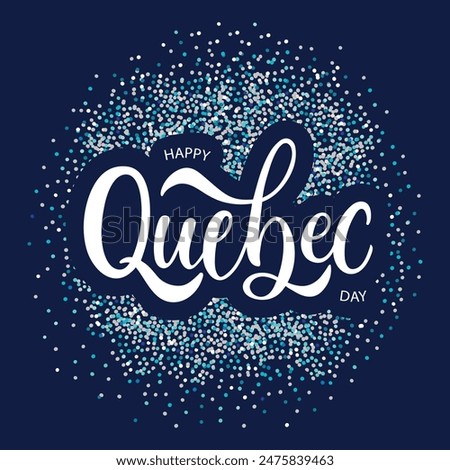 Happy Quebec Day handwritten text. Modern brush calligraphy, hand lettering typography. National holiday of Quebec, Canada. Saint Jean-Baptiste Day on June 24. Vector illustration for greeting card