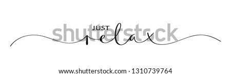 JUST RELAX brush calligraphy banner with swashes