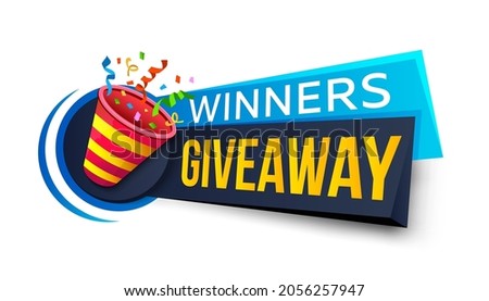 Giveaway winners poster template for social media posting. Explosive festive popper with Giveaway lettering. Popper's party with confetti. Gift concept for winners. Prize giveaways, join to win. 