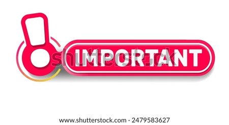 Vector Illustration Important Label. Attention please. Info sign, information icon. Important attention notice sign. Modern Web Banner With Exclamation Mark. Announce message banner important. 
