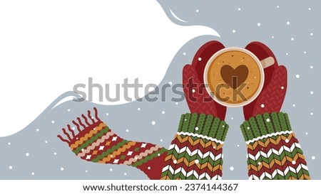 Hands in mittens hold a cup with a hot drink, coffee or chocolate.Warm knitted sweater and scarf.Winter weather, snow.Banner with copy space.Vector stock illustration.