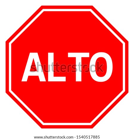 ALTO Mexican Stop sign. Traffic warning symbol vector illustration