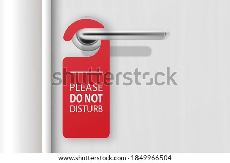 Vector 3d Realistic Red Paper Door Hanger DO NOT DISTURB on White Wooden Door with Metal Silver Handle Background. Door Hanger Mockup. Design Template for Graphics. Full Length Door is in a Clipping